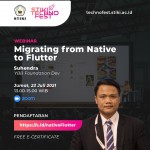 STIKI TECHNOFEST 2021 - Webinar- Migrating from Native to Flutter