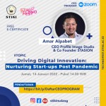 Kuliah Tamu - CEO Program "Driving Digital Innovation: Nurturing Start-ups Post Pandemic"